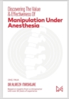 Discovering The Value & Effectiveness of Manipulation Under Anesthesia - eBook