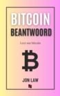 Bitcoin Beantwoord : Leer oor bitcoin - eBook