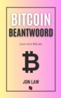 Bitcoin beantwoord : Leer over Bitcoin - eBook