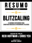 Resumo Estendido - Blitzcaling - O Caminho Vertiginoso Para Construir Negocios Extremamente Valiosos - Baseado No Livro De Reid Hoffman E Chris Yeh - eBook