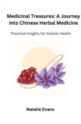 Medicinal Treasures : Practical Insights for Holistic Health - eBook