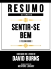 Resumo Estendido - Sentir-Se Bem (Feeling Good) - Baseado No Livro De David Burns - eBook