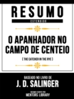 Resumo Estendido - O Apanhador No Campo De Centeio (The Catcher In The Rye) - Baseado No Livro De J. D. Salinger - eBook