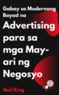 Gabay sa Modernong Bayad na Advertising para sa mga May-ari ng Negosyo : Isang Mabilisang Pag-umpisa Pagpapakilala sa Google, Facebook, Instagram, YouTube, at TikTok Ads - eBook
