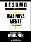 Resumo Estendido - Uma Nova Mente (A Whole New Mind) - Baseado No Livro De Daniel Pink - eBook