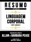 Resumo Estendido - Linguagem Corporal (Body Language) - Baseado No Livro De Allan E Barbara Pease - eBook