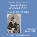 Colonial Dames and Good Wives - eAudiobook