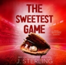 The Sweetest Game - eAudiobook