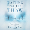 Waiting for the Thaw - eAudiobook