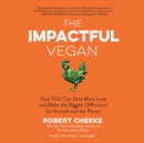 The Impactful Vegan - eAudiobook