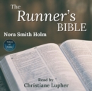 The Runner's Bible: Inspiration On the Go - eAudiobook