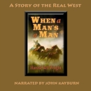 When a Man's a Man - eAudiobook