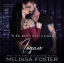 Wild Boys After Dark: Logan - eAudiobook