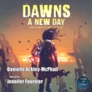 Dawn's a New Day and Other Futuristic Tales - eAudiobook