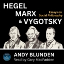 Hegel, Marx and Vygotsky - eAudiobook