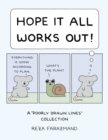 Hope It All Works Out! : A Poorly Drawn Lines Collection - eBook