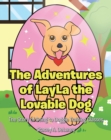 The Adventures of LayLa the Lovable Dog : The Story of Going to Doggie Training Classes! - eBook