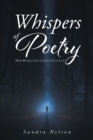 Whispers of Poetry : How Words Can Change Your Life - eBook