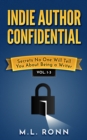 Indie Author Confidential 1-3 : Secrets No One Will Tell You About Being a Writer - eBook
