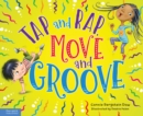 Tap and Rap, Move and Groove - eBook