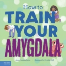 How to Train Your Amygdala - eBook