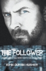 The Follower : An Indestructible Hero Fights for His Country - eBook