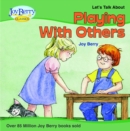 Let's Talk about Playing with Others - eBook