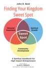 Finding Your Kingdom Sweet Spot : A Spiritual Handbook for High Impact Entrepreneurs - eBook