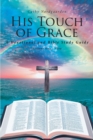 His Touch of Grace : A Devotional and Bible Study Guide Lessons One - Five - eBook