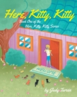 Here, Kitty, Kitty; Book One of the Here, Kitty, Kitty Series - eBook