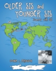Older Sis and Younger Sis : Journey with Us! - eBook