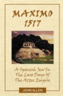 M A X I M O       1517 : A Spanish Jew In The Last Days Of The Aztec Empire - eBook