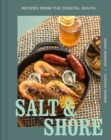 Salt and Shore : Recipes from the Coastal South - eBook