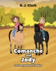 Comanche and Jody : The Pony Adventure Begins - eBook