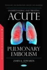 Understanding and Treating Acute Pulmonary Embolism - eBook