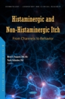 Histaminergic and Non-Histaminergic Itch: From Channels to Behavior - eBook