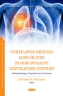 Ventilator Induced Lung Injury in Non-Invasive Ventilatory Support: Pathophysiology, Treatment and Prevention - eBook