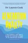 Generation Anxiety : A Millennial and Gen Z Guide to Staying Afloat in an Uncertain World - eBook