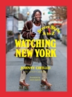 Watching New York : Street Style A to Z - eBook