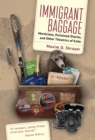 Immigrant Baggage : Morticians, purloined diaries, and other theatrics of exile - eBook