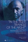 "In the Tight Triangle of the Night" : The Early Poetry of Yuriy Tarnawsky (1956-1971), between Modernism and Postmodernism - eBook