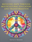 Reducing Hate Through Multicultural Education and Transformation - eBook