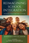 Reimagining School Integration - eBook