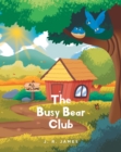The Busy Bear Club - eBook