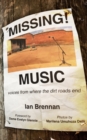 Missing Music : Voices from Where the Dirt Road Ends - eBook