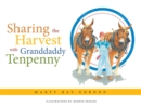 Sharing the Harvest with Granddaddy Tenpenny - eBook