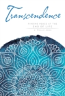 Transcendence : Finding Peace at the End of Life - eBook
