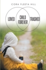 Loved Child Forever Trashed - eBook