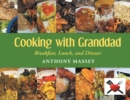 Cooking with Granddad : Breakfast, Lunch, and Dinner - eBook