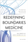 Redefining the Boundaries of Medicine : The High-Tech, High-Touch Path Into the Future - eBook